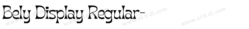 Bely Display Regular字体转换 Bely Display Regular字体转换